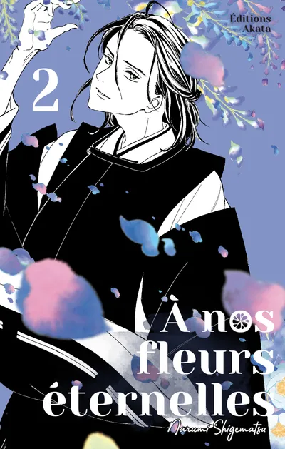 A nos fleurs éternelles T02