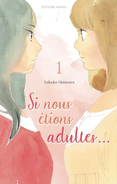 Si nous étions adultes... T01