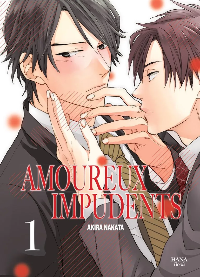 Amoureux Impudents T01