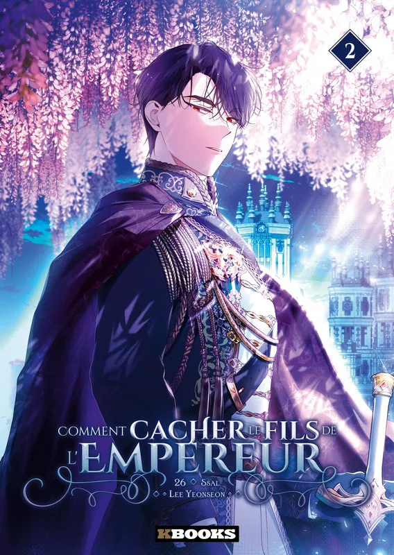 Comment Cacher le Fils de l'Empereur T02