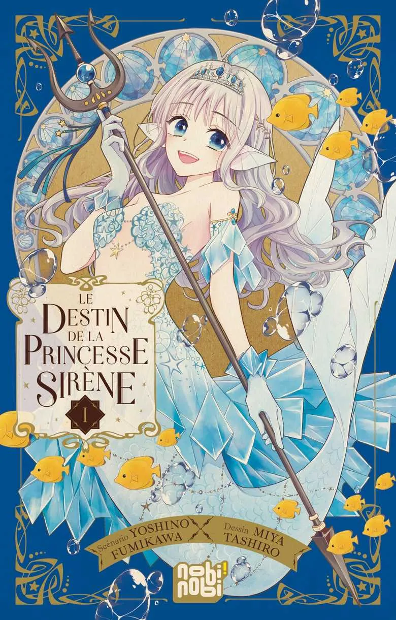 Le destin de la princess Sirène T01