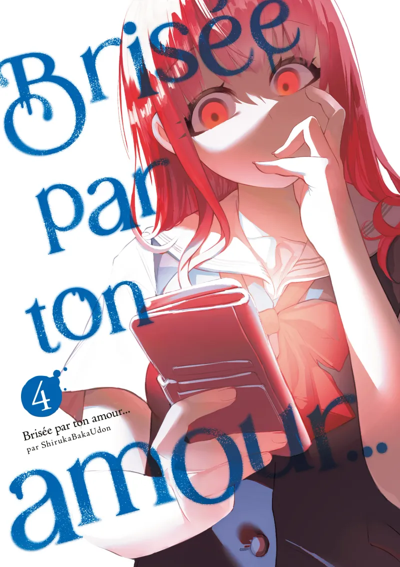 Brisée par ton amour... T04