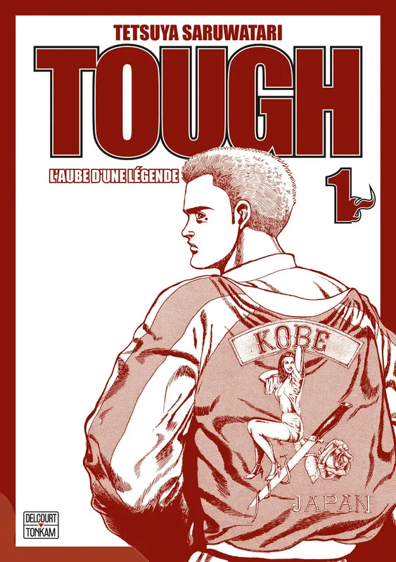 Tough : L'Aube d'une légende T01