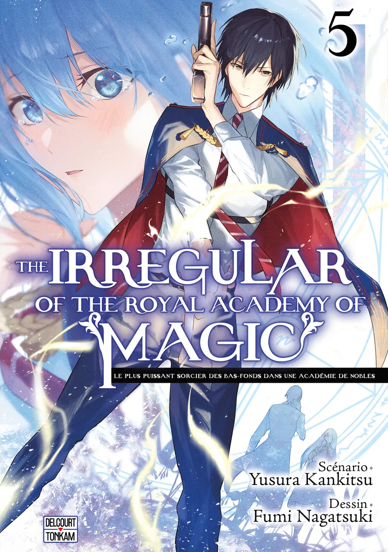 The Irregular of the Royal Academy of Magic T05