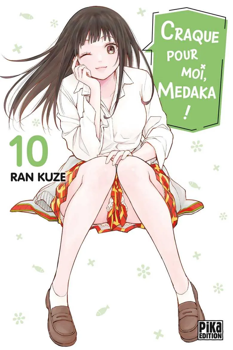 Craque pour moi, Medaka ! T10