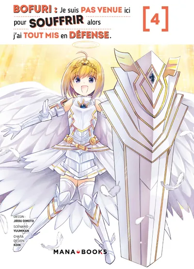 Bofuri : Je suis pas venue ici pour souffir alors j'ai tout mis en défense T04